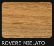 Rovere | Mielato